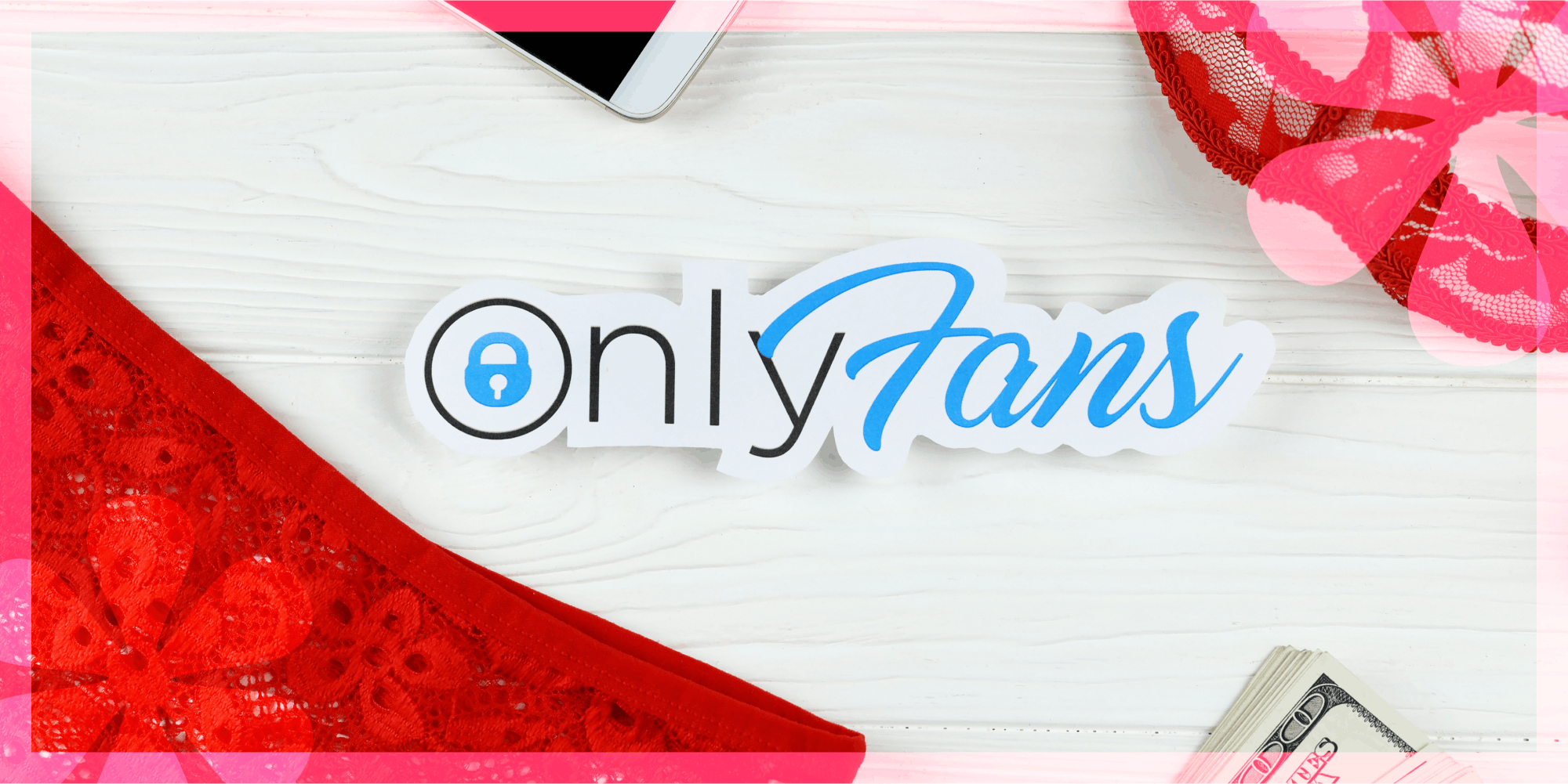 Everything you need to know about starting an OnlyFans account